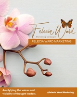 Felecia Ward Marketing
