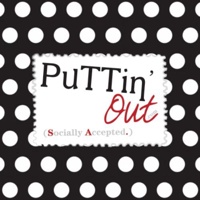 PuTTin' OuT