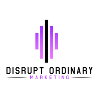 Disrupt Ordinary Marketing