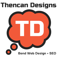 Thencan Designs Bend Web Design + SEO
